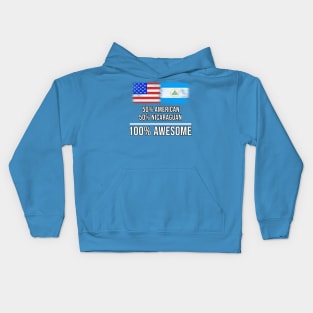 50% American 50% Nicaraguan 100% Awesome - Gift for Nicaraguan Heritage From Nicaragua Kids Hoodie